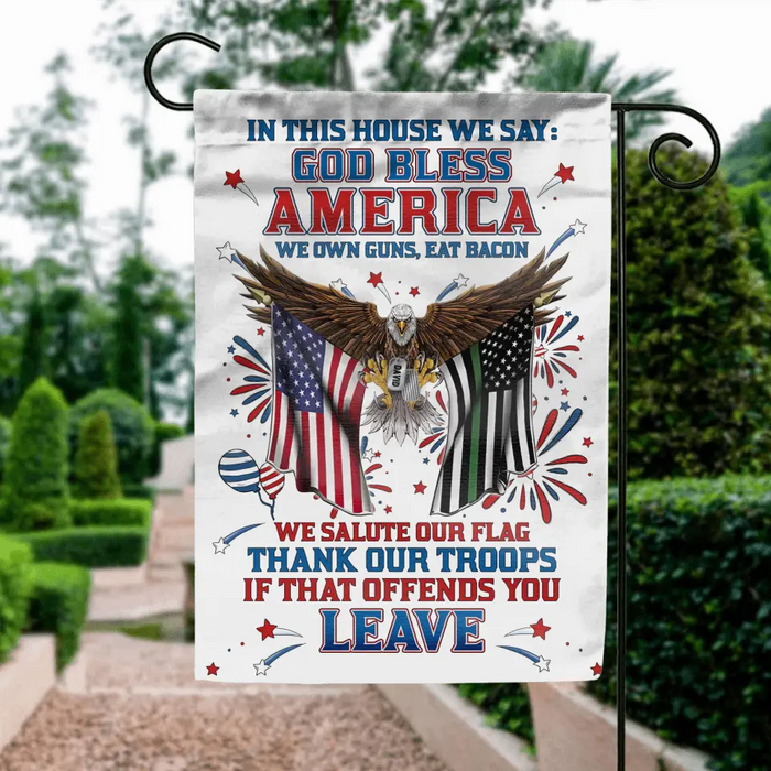 Custom Personalized  Independence Day Flag - Gift Idea For Independence Day/Veteran - In This House We Say God Bless America