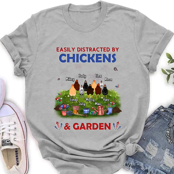 Custom Personalized Chickens Shirt/Hoodie - Upto 9 Chickens - Gift Idea For  Independence Day/Chicken Lovers - Easily Distracted By Chickens & Garden