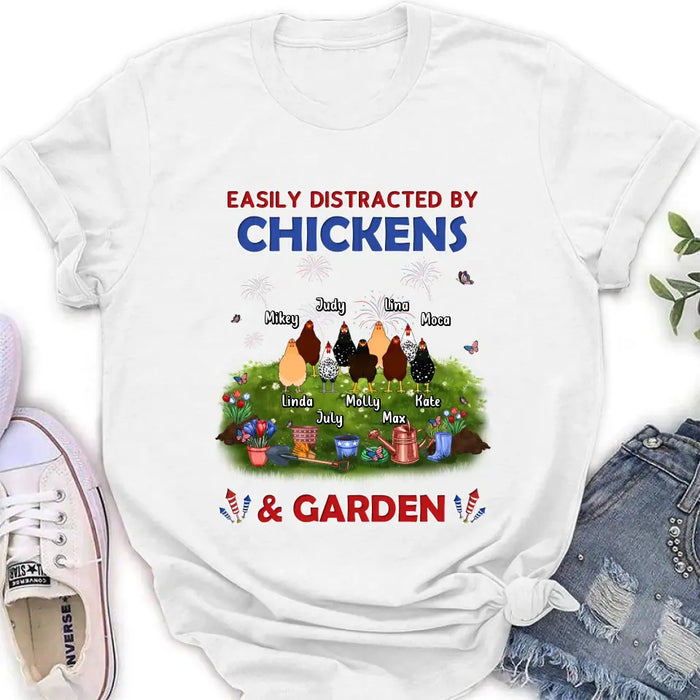 Custom Personalized Chickens Shirt/Hoodie - Upto 9 Chickens - Gift Idea For  Independence Day/Chicken Lovers - Easily Distracted By Chickens & Garden