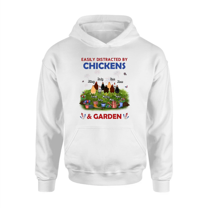 Custom Personalized Chickens Shirt/Hoodie - Upto 9 Chickens - Gift Idea For  Independence Day/Chicken Lovers - Easily Distracted By Chickens & Garden