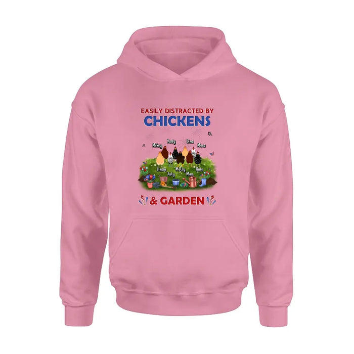 Custom Personalized Chickens Shirt/Hoodie - Upto 9 Chickens - Gift Idea For  Independence Day/Chicken Lovers - Easily Distracted By Chickens & Garden