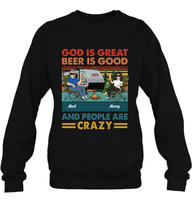 Personalized Camping Shirt/Hoodie - Gift Idea For Camping Lover - God Is Great Beer Is Good And People Are Crazy