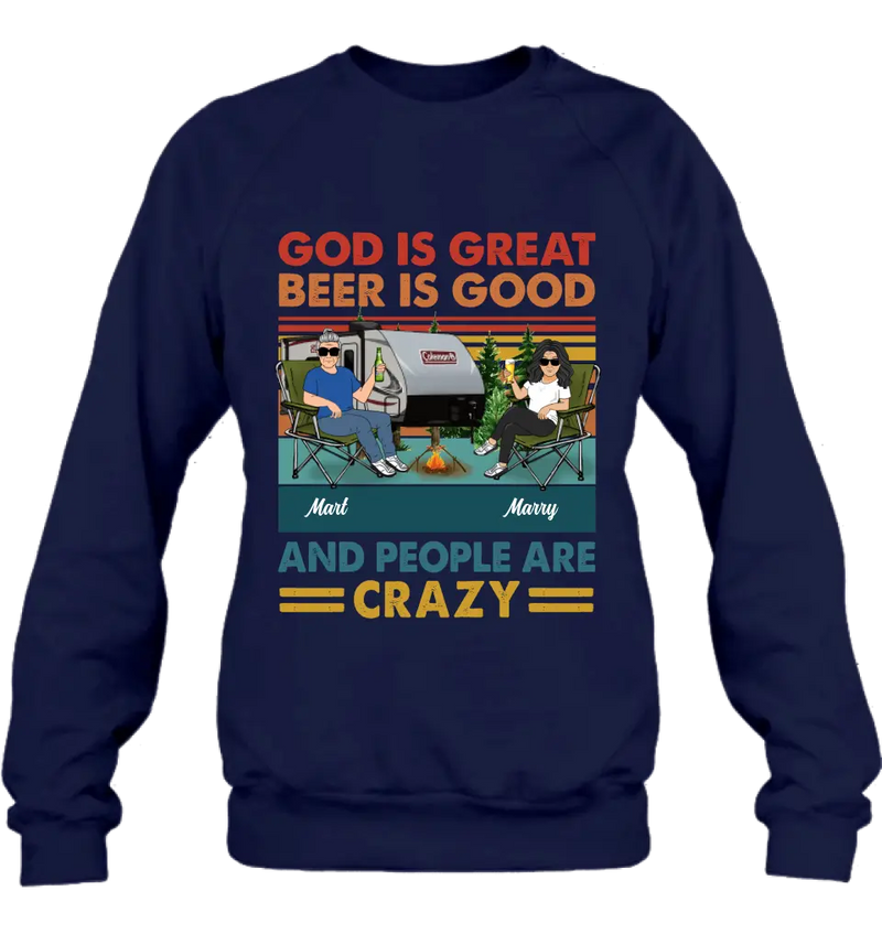Personalized Camping Shirt/Hoodie - Gift Idea For Camping Lover - God Is Great Beer Is Good And People Are Crazy