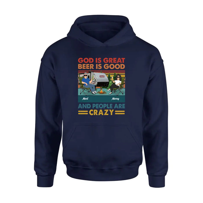 Custom Personalized Camping Shirt/Hoodie - Gift Idea For Camping Lover - God Is Great Beer Is Good And People Are Crazy