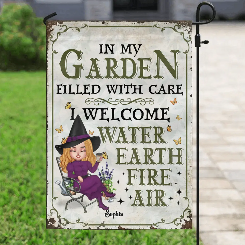 Personalized Garden Witch Flag Sign - Gift Idea For Halloween/Witch Lovers - In My Garden Filled With Care, I Welcome Water, Earth, Fire, Air