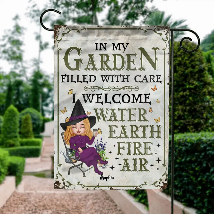 Custom Personalized Garden Witch Flag Sign - Gift Idea For Halloween/Witch Lovers - In My Garden Filled With Care, I Welcome Water, Earth, Fire, Air