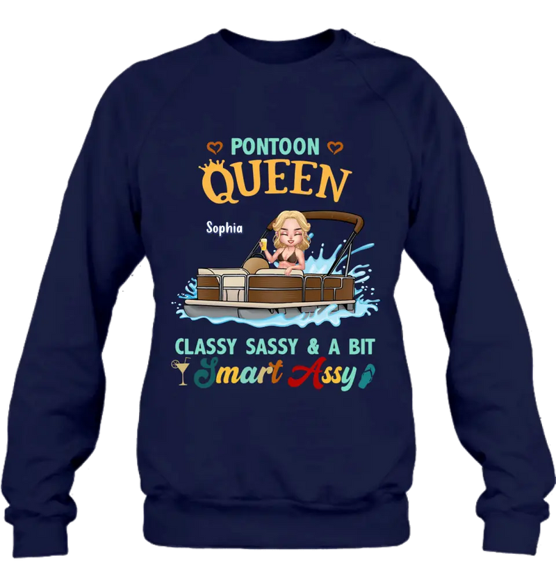 Personalized Pontoon Queen Shirt/Hoodie - Best Gift Idea For Pontoon Lovers - Pontoon Queen Classy Sassy & A Bit Smart Assy
