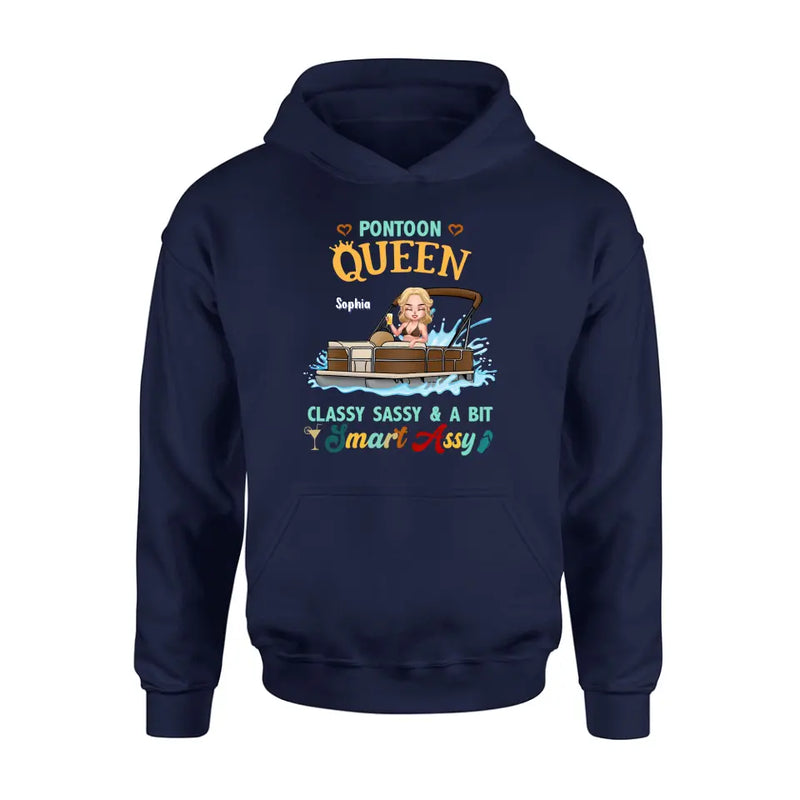 Personalized Pontoon Queen Shirt/Hoodie - Best Gift Idea For Pontoon Lovers - Pontoon Queen Classy Sassy & A Bit Smart Assy