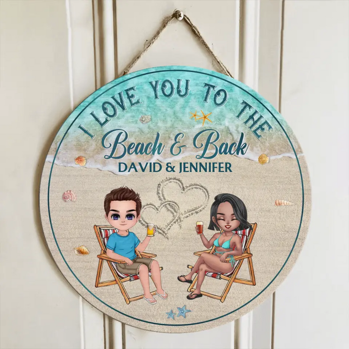 Custom Personalized Beach Couple Door Sign - Gift For Beach Lovers/Couple - I Love You To The Beach & Back