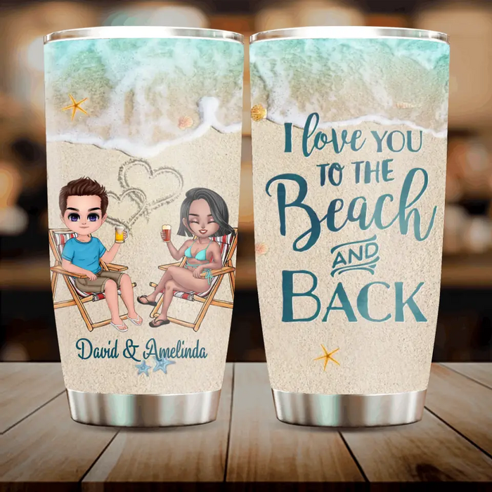 Custom Personalized Beach Couple Tumbler - Gift For Beach Lovers/Couple - I Love You To The Beach & Back