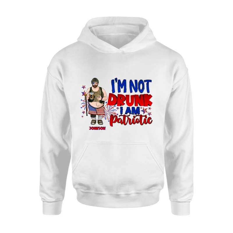 Personalized Veteran Shirt/Hoodie - Gift Idea For Veteran/Independence Day - I'm Not Drunk I Am Patriotic