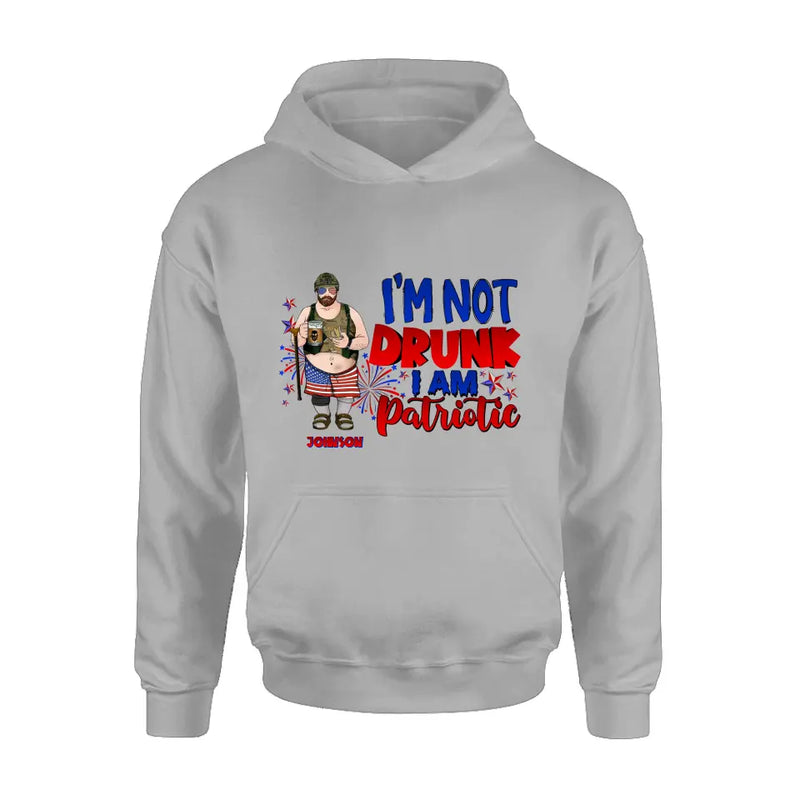 Personalized Veteran Shirt/Hoodie - Gift Idea For Veteran/Independence Day - I'm Not Drunk I Am Patriotic