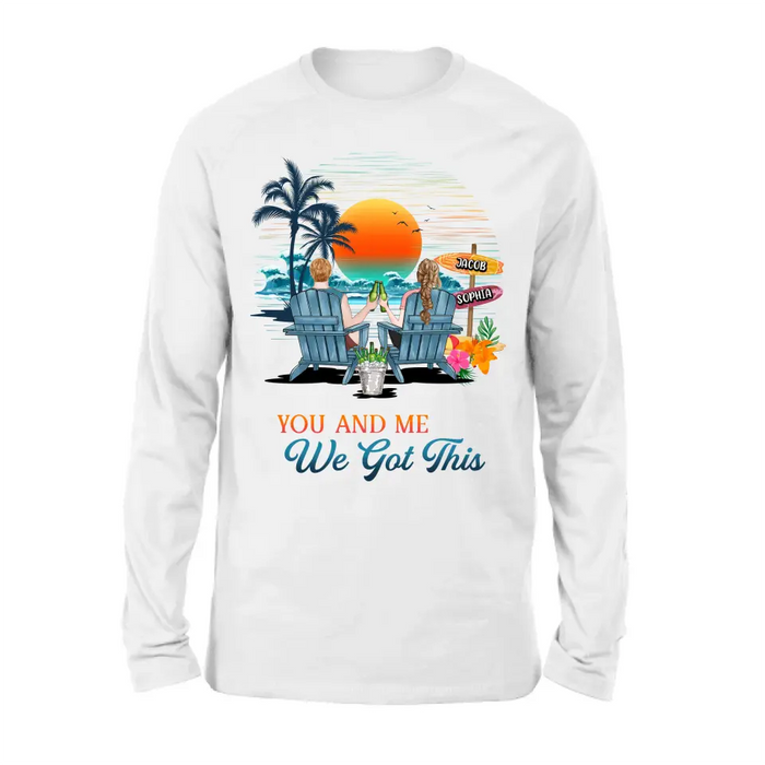 Custom Personalized Beach Couple Shirt/Hoodie - Best Gift Idea For Beach Lovers/Summer Vacation/Couple - You And Me We Got This