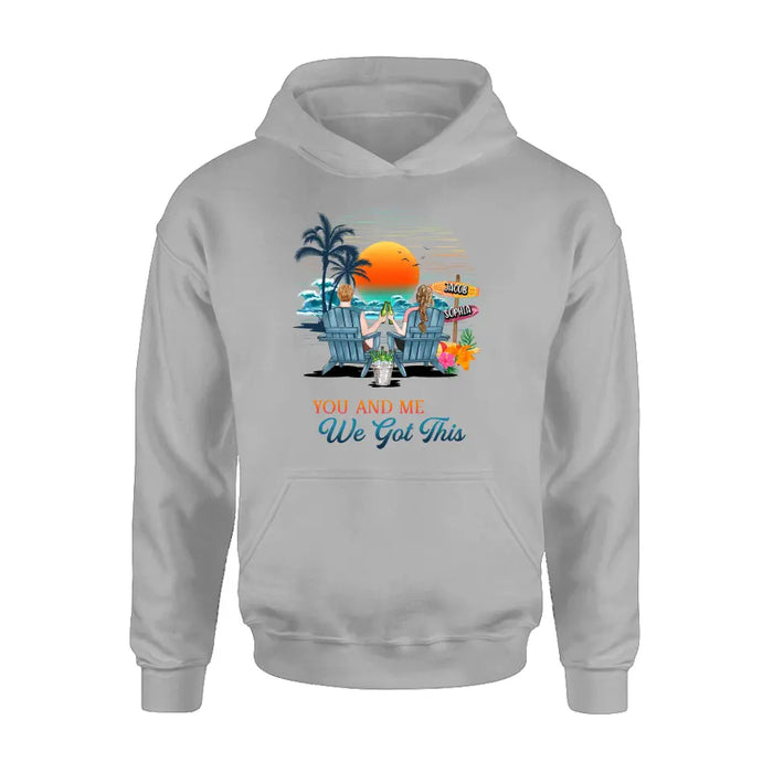 Custom Personalized Beach Couple Shirt/Hoodie - Best Gift Idea For Beach Lovers/Summer Vacation/Couple - You And Me We Got This