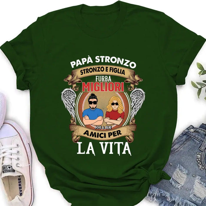 T-Shirt Personalizzata Per Papà E Figlia/Manica Lunga/Felpa/Felpa Con Cappuccio - Idea Regalo Per La Festa Del Papà - Stronzo Papà E Figlia Intelligente Migliori Amici Per La Vita - Italian Version