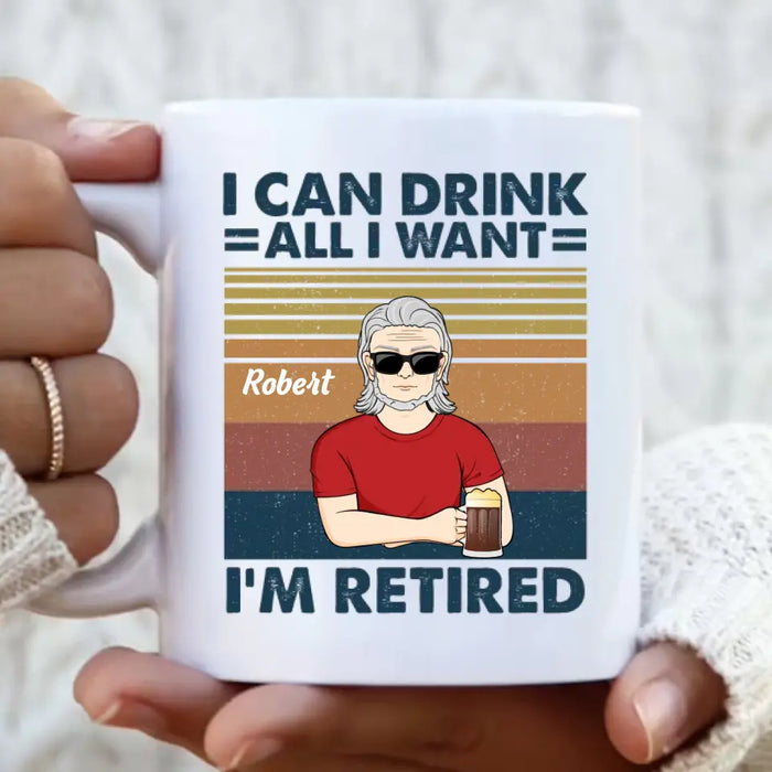 Custom Personalized Old Man Coffee Mug - Best Gift Idea For Father's Day - I Can Drink All I Want I'm Retired