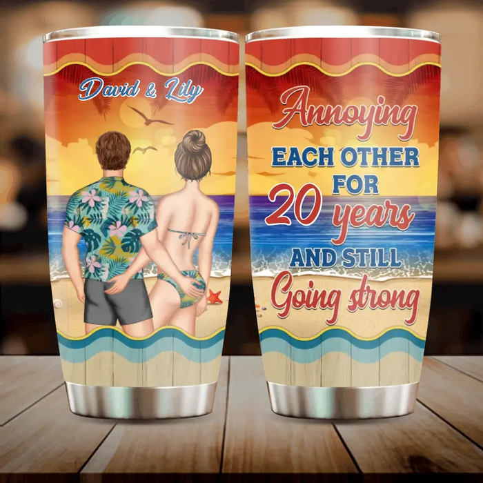 Custom Personalized Couple On Beach Tumbler - Gift Idea For Beach Lover/Couple - Annoying Each Other For 20 Years And Still Going Strong