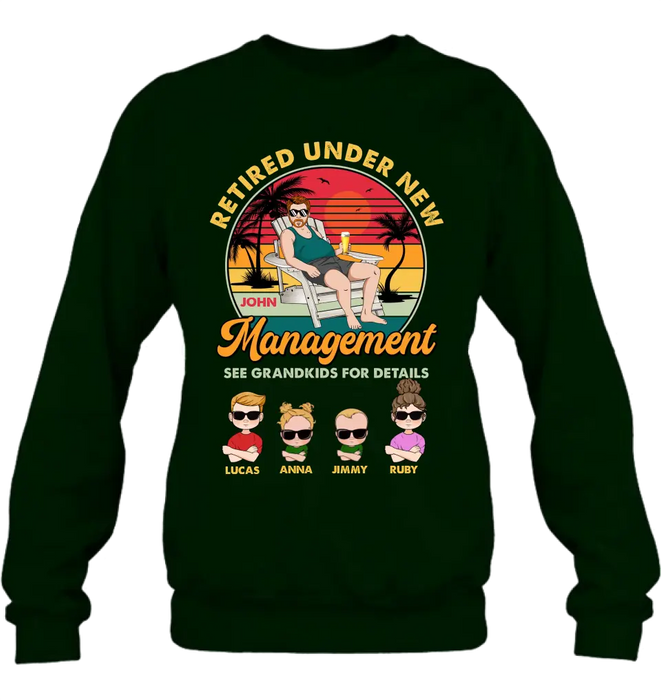 Personalized Retired Old Man Shirt/Hoodie - Up to 4 Kids - Gift Idea for Grandpa/Retirement Gift - Retired Under New Management See Grandkids For Details