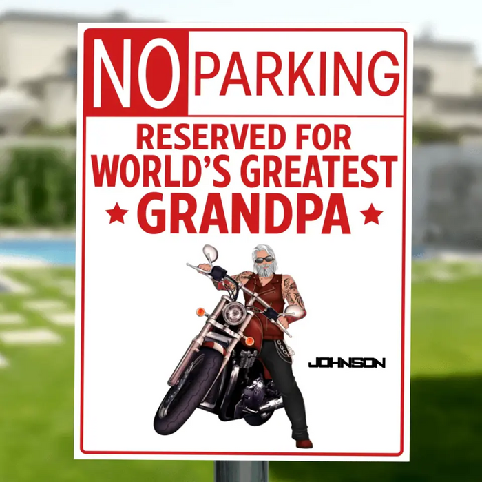 Personalized Biker Grandpa Metal Sign - Gift Idea For Grandpa/ Birthday/ Biker Lover - No Parking Reserved For World's Greatest Grandpa