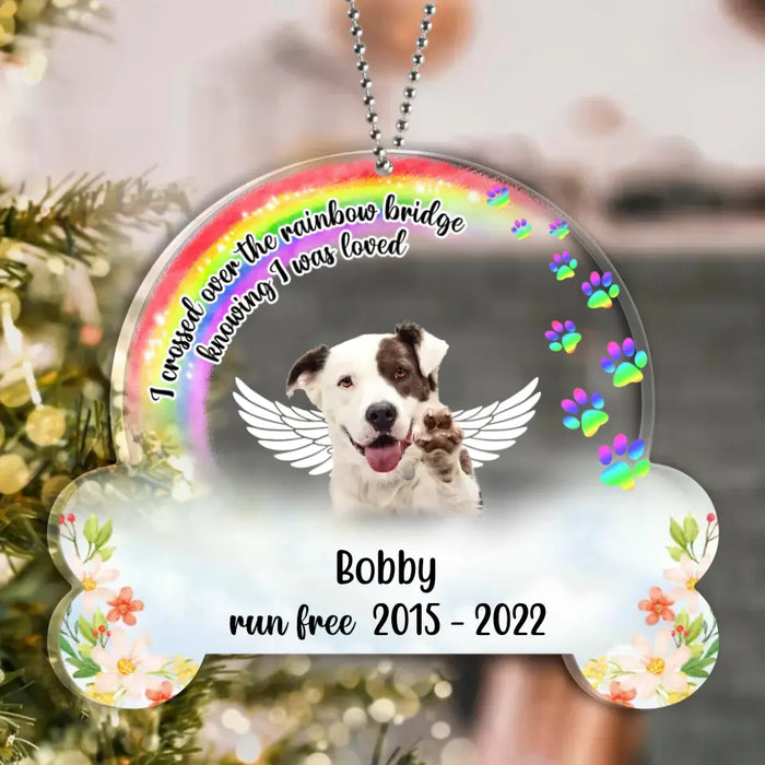 Custom Dog Photo Rainbow Acrylic Ornament - Memorial Gift Idea For Christmas - I Crossed Over The Rainbow Bridge Knowing I Was Loved