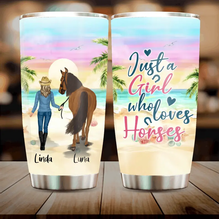 Custom Personalized Horse Girl Summer Vibe Tumbler - Upto 6 Horses - Best Gift For Horse Lover - Just A Girl Who Loves Horses
