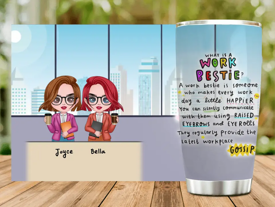 Personalized Work Bestie Tumbler 20oz - Gift Idea For Besties/ Coworkers/ Friends - With up to 4 Girls - What Is A Work Bestie?
