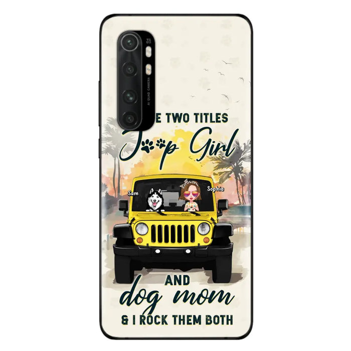 Custom Personalized Dog Mom Phone Case - Upto 3 Dogs - Gift Idea for Dog Lovers/Off-road Lovers - I Have Two Titles Jeep Girl And Dog Mom & I Rock Them Both - Case for Xiaomi/Huawei/Oppo