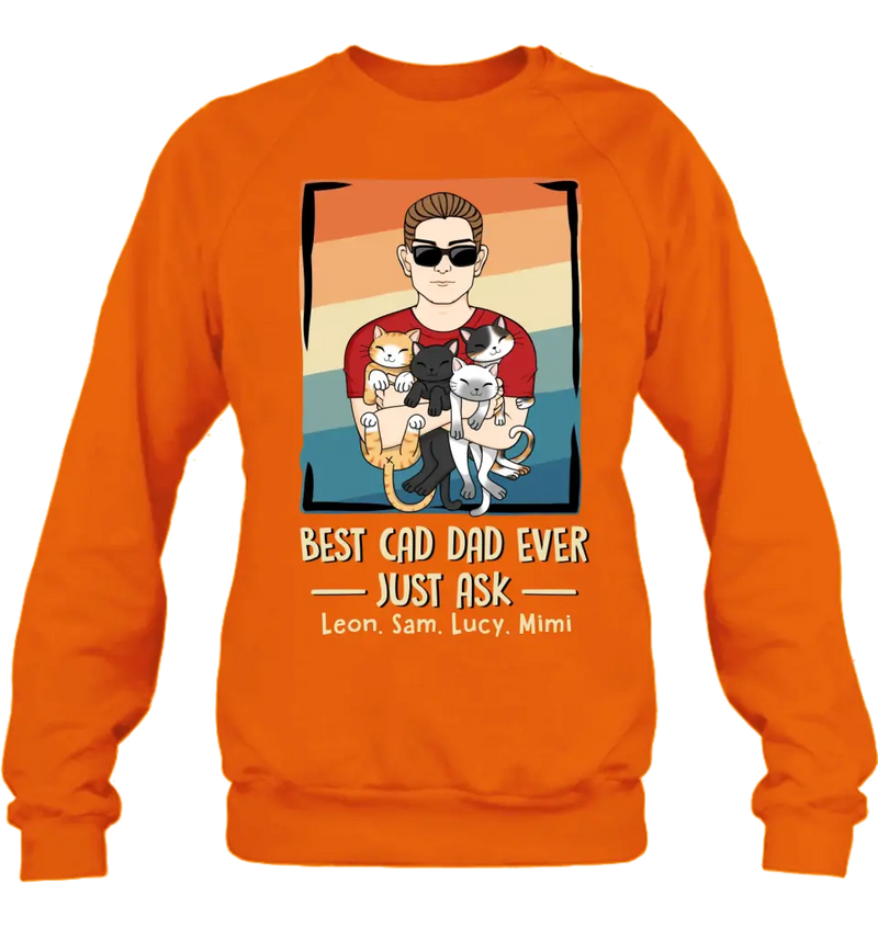 Personalized Cat Dad Shirt/Hoodie/Sweatshirt/Long sleeve - With 4 Cats - Father's Day Gift Idea For Cat Lovers - Best Cat Dad Ever Just Ask