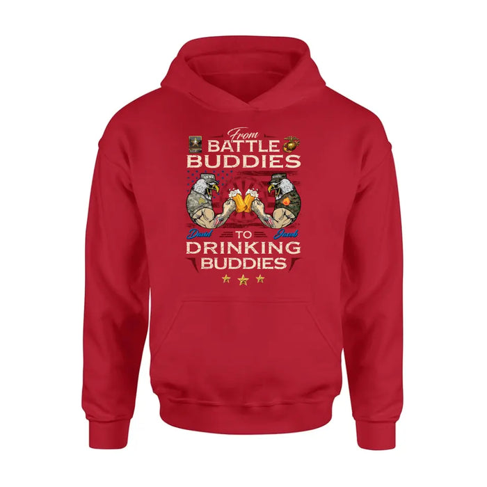 Custom Personalized Veteran Shirt/ Sweatshirt/ Hoodie - Gift Idea For Veteran - From Battle Buddies To Drinking Buddies