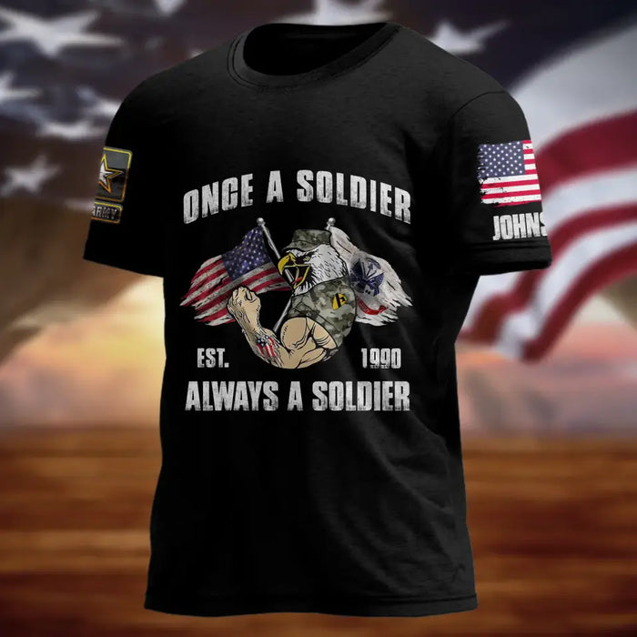 Custom Personalized Veteran T-shirt - Gift Idea For Veteran - Once A Soldier Always A Soldier