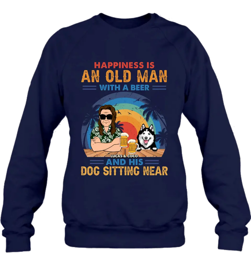 Personalized Dog Shirt/Hoodie - Gift Idea For Dog Lovers - Happiness Is An Old Man With A Beer And His Dog Sitting Near