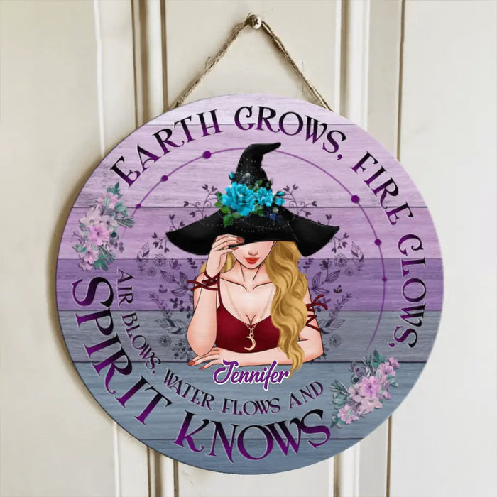 Personalized Witch Round Wooden Sign - Gift Idea For Halloween/ Witch/ Pagan Decor - Earth Grows, Fire Glows, Air Blows, Water Flows & Spirit Knows