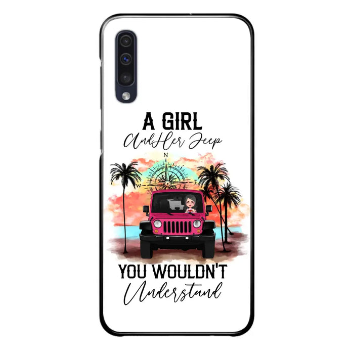 Custom Personalized Jeep Girl Phone Case - Gift Idea For Jeep/ Off-road Lovers - A Girl And Her Jeep You Wouldn't Understand - Case for iPhone/Samsung