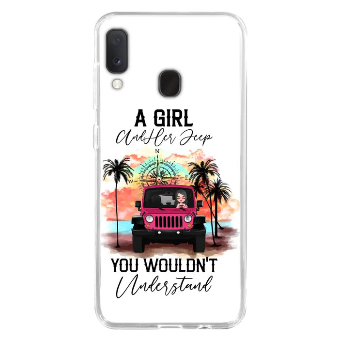 Custom Personalized Jeep Girl Phone Case - Gift Idea For Jeep/ Off-road Lovers - A Girl And Her Jeep You Wouldn't Understand - Case for iPhone/Samsung