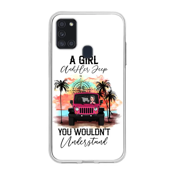 Custom Personalized Jeep Girl Phone Case - Gift Idea For Jeep/ Off-road Lovers - A Girl And Her Jeep You Wouldn't Understand - Case for iPhone/Samsung