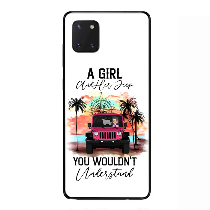 Custom Personalized Jeep Girl Phone Case - Gift Idea For Jeep/ Off-road Lovers - A Girl And Her Jeep You Wouldn't Understand - Case for iPhone/Samsung