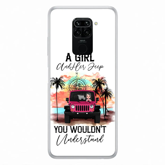 Custom Personalized Jeep Girl Phone Case - Gift Idea For Jeep/ Off-road Lovers - A Girl And Her Jeep You Wouldn't Understand - Case for Xiaomi/Huawei/Oppo