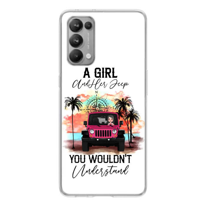 Custom Personalized Jeep Girl Phone Case - Gift Idea For Jeep/ Off-road Lovers - A Girl And Her Jeep You Wouldn't Understand - Case for Xiaomi/Huawei/Oppo