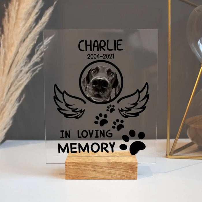 Custom Personalized Pet Memorial Acrylic Plaque - Memorial Gift Idea For Pet Lover - In Loving Memory