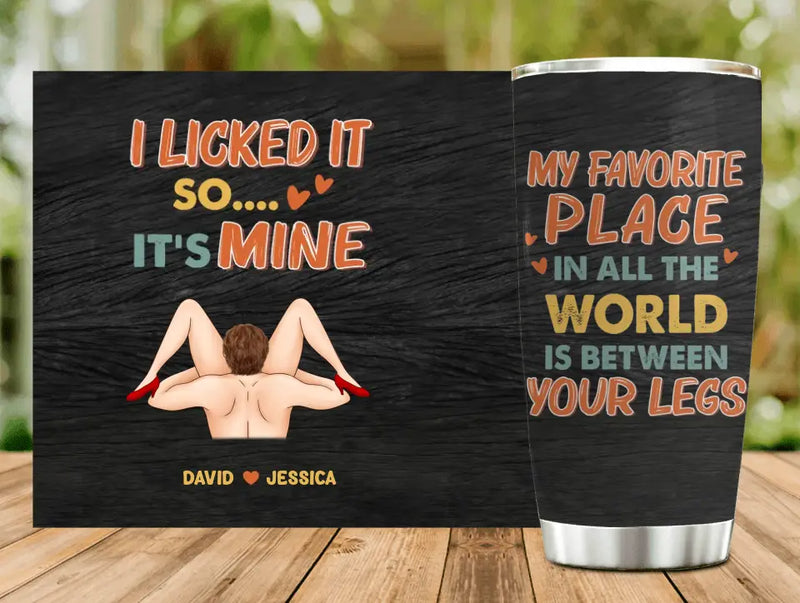 Personalized Couple Tumbler - Gift Idea For Him/Her - My Favorite Place In All The World Is Between Your Legs