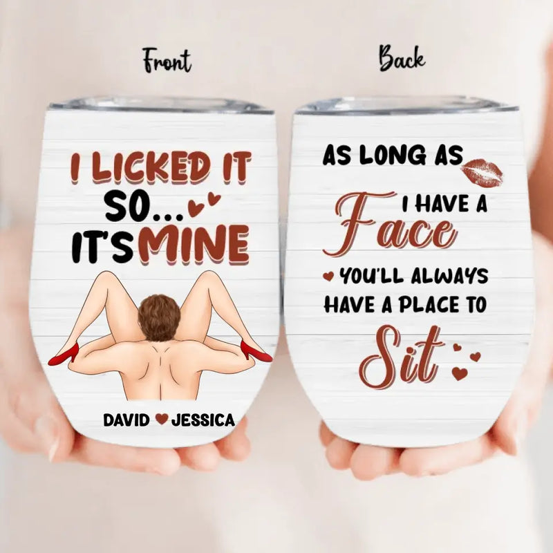 Personalized Couple Wine Tumbler - Gift Idea For Him/Her - As Long As I Have A Face You'll Always Have A Place To Sit