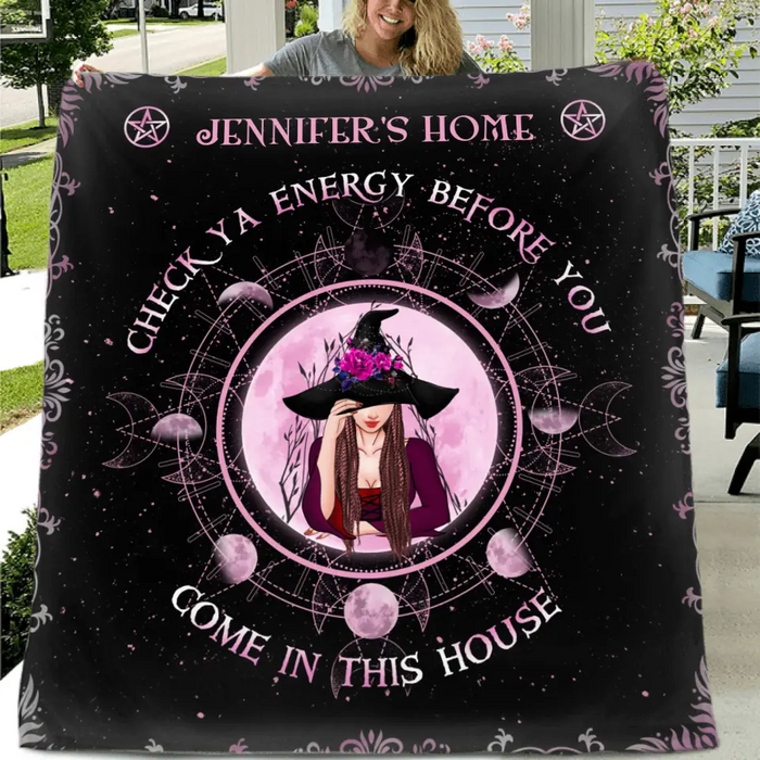 Custom Personalized Witch Quilt/Single Layer Fleece Blanket - Halloween Gift Idea For Witch Lovers - Check Ya Energy Before You Come In This House