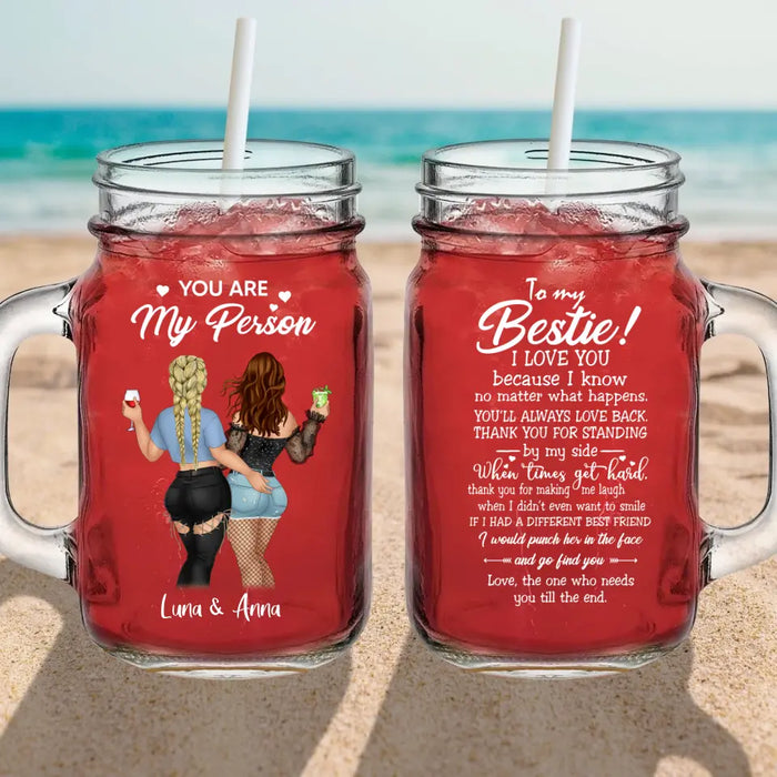 Custom Personalized Besties Mason Jug - Gift Idea For Best Friends/Besties - To My Besties I Love You