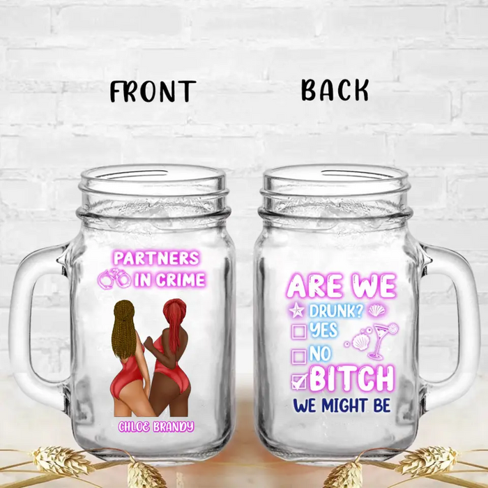 Custom Personalized Besties Beach Mason Jug - Gift Idea For Besties/Friends/Beach Lovers - Are We Drunk Yes No Bitch We Might Be