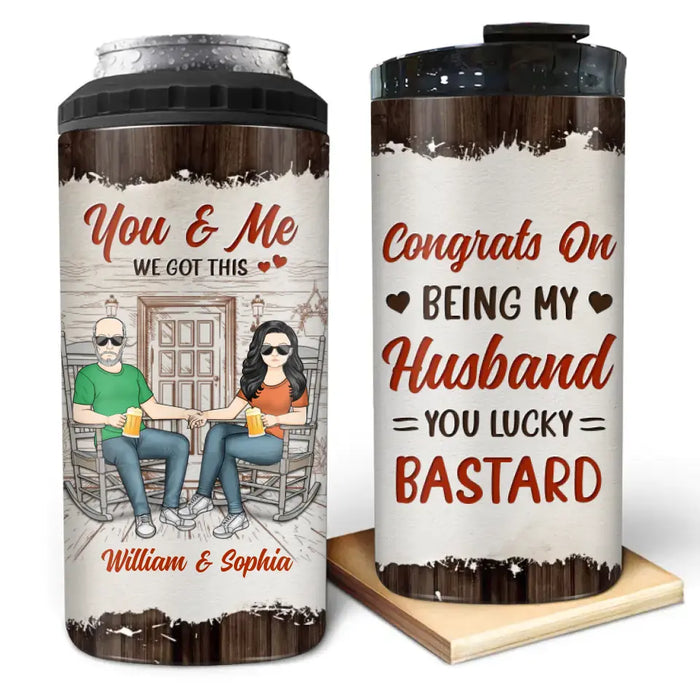 Custom Personalized Couple 4 In 1 Can Cooler Tumbler - Gift Idea For Couple - Congrats On Being My Husband You Lucky Bastard