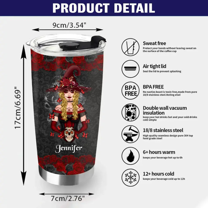 Custom Personalized Witch Tumbler - Gift Idea for Halloween - Sometimes You Have To Put On The Hat Just To Remind Them Who They're Dealing With