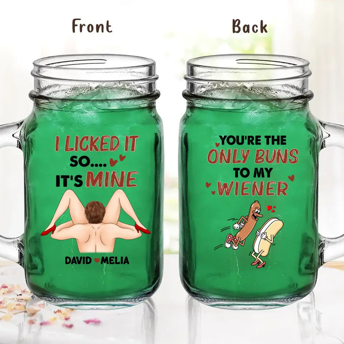 Custom Personalized Couple Mason Jug - Gift Idea For Him/Her - You're The Only Buns To My Wiener