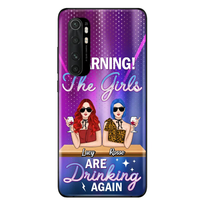 Personalized Besties Phone Case - Gift Idea For Friends/Besties - Upto 4 Girls - Warning The Girls Are Drinking Again - Case For Oppo/Xiaomi/Huawei