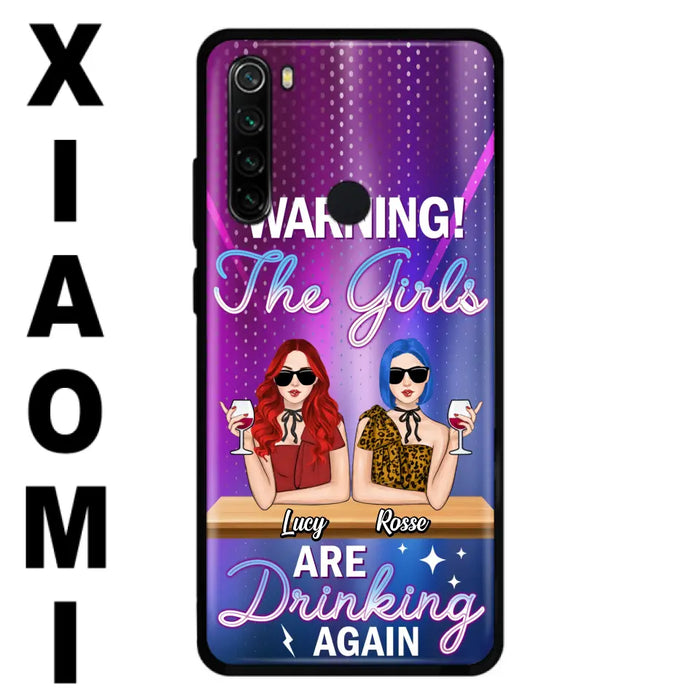 Personalized Besties Phone Case - Gift Idea For Friends/Besties - Upto 4 Girls - Warning The Girls Are Drinking Again - Case For Oppo/Xiaomi/Huawei