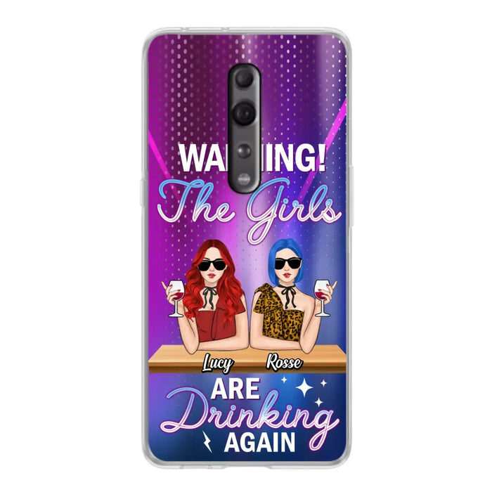 Personalized Besties Phone Case - Gift Idea For Friends/Besties - Upto 4 Girls - Warning The Girls Are Drinking Again - Case For Oppo/Xiaomi/Huawei